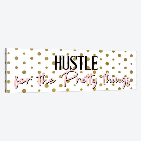 Hustle for the Pretty Canvas Print #KAL807} by Kimberly Allen Art Print