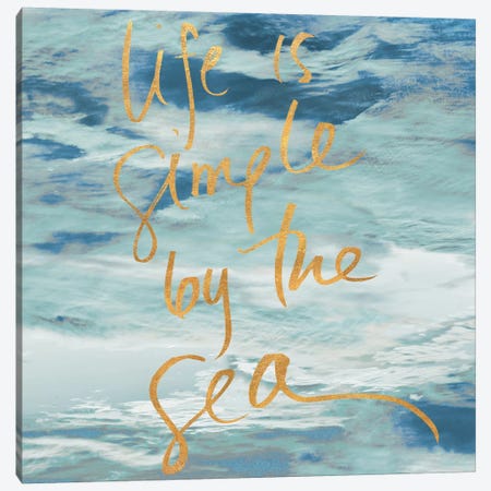 Life is Simple by the Sea Canvas Print #KAM10} by Kathy Mansfield Canvas Art Print