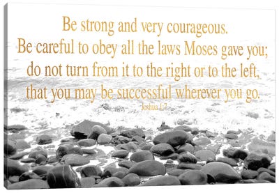 Be Strong and Courageous Canvas Art Print