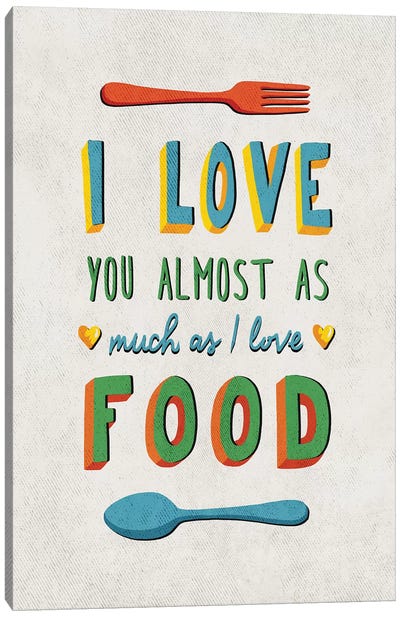 I Love Food Canvas Art Print - Pop Art for Kitchen