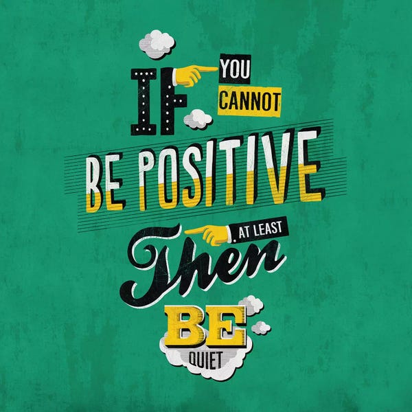 Vintage Posters: Be Positive by Ester Kay