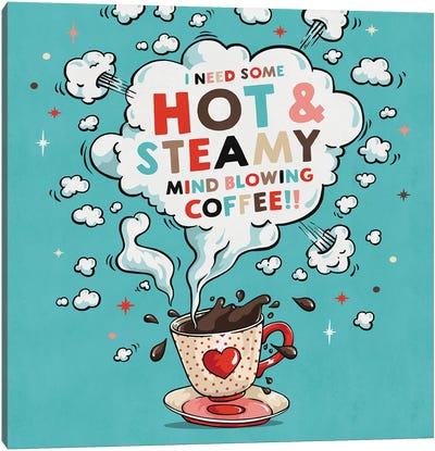 Hot And Steamy Canvas Art Print - Ester Kay