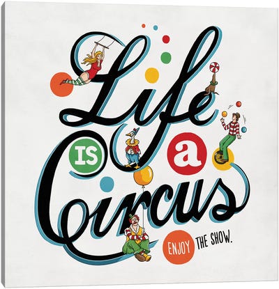 Life Is A Circus Canvas Art Print - Ester Kay