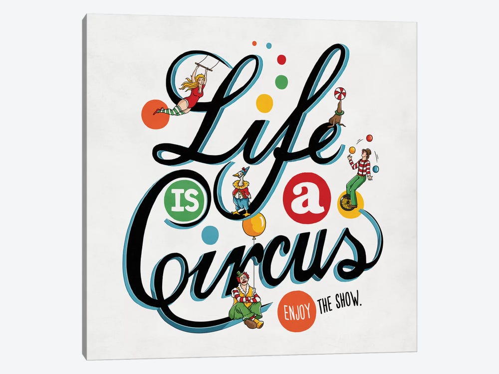 Life Is A Circus by Ester Kay 1-piece Art Print