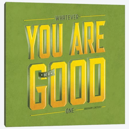 You Are Good Canvas Print #KAY60} by Ester Kay Canvas Wall Art