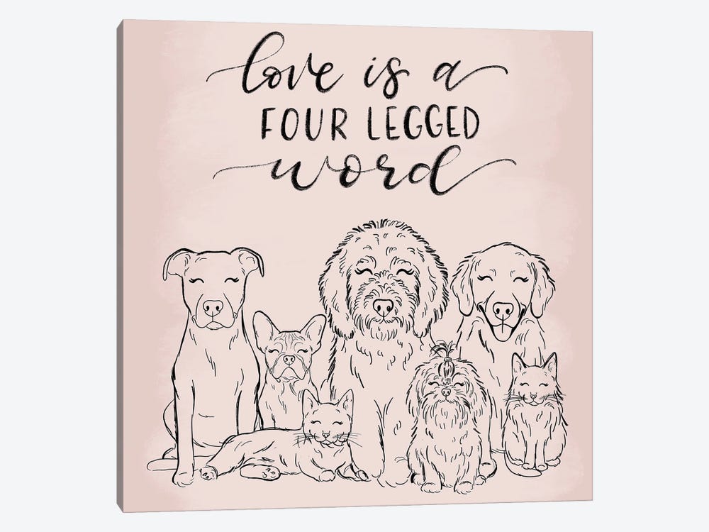 Love Is A Four-Legged Word by Katie Bryant 1-piece Canvas Art Print