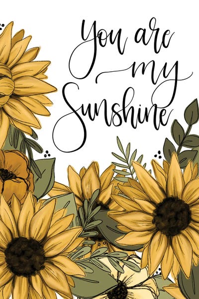Romantic Bedroom (Love): You Are My Sunshine Sunflowers by Katie Bryant