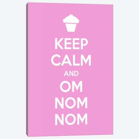 Keep Calm & Om Nom Nom Canvas Print #KCH12} by 5by5collective Canvas Art Print