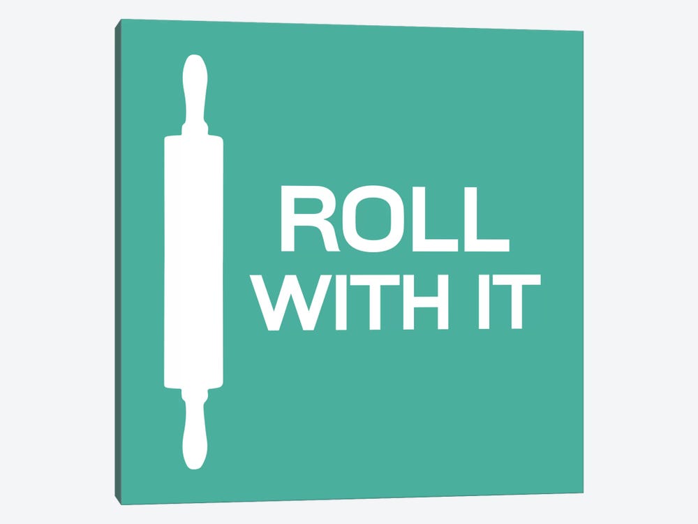 Roll With It by Unknown Artist 1-piece Canvas Art Print