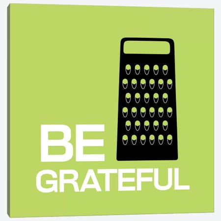 Be Greatful Canvas Print #KCH1} by 5by5collective Canvas Art Print