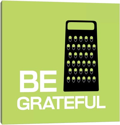 Be Greatful Canvas Art Print - Kitchen Art Collection