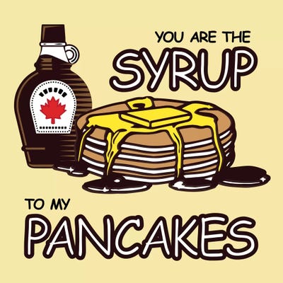 You are the Syrup to My Pancakes by 5by5collective canvas print