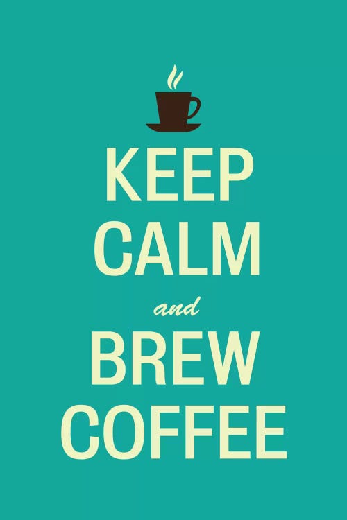 Keep Calm & Brew Coffee by 5by5collective wall art