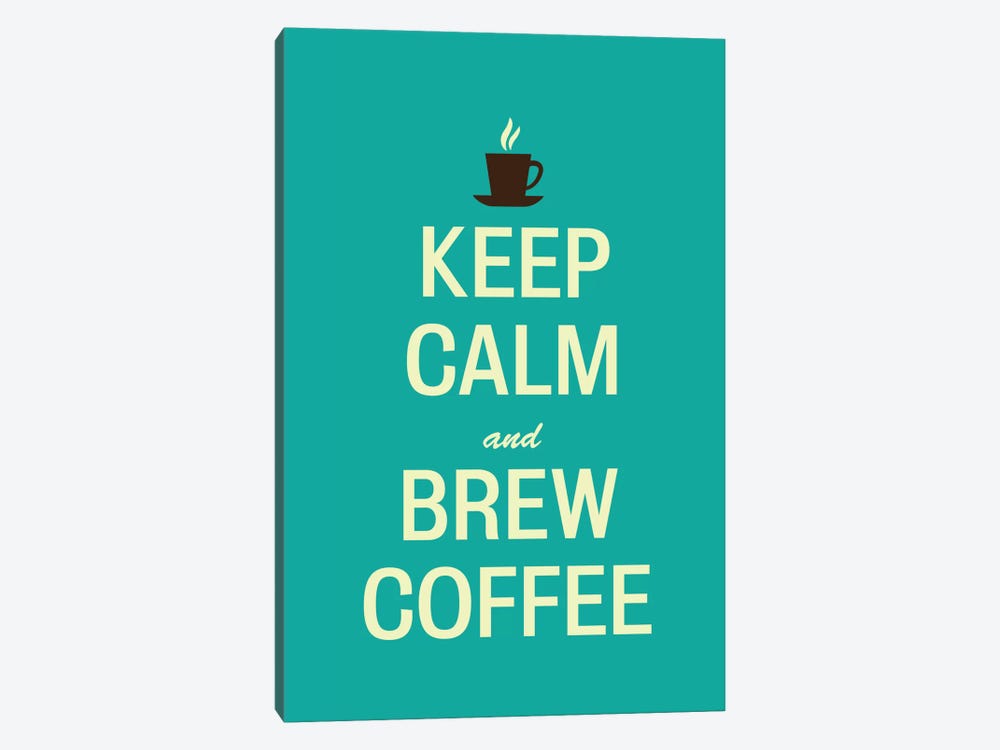 Keep Calm & Brew Coffee by 5by5collective 1-piece Art Print