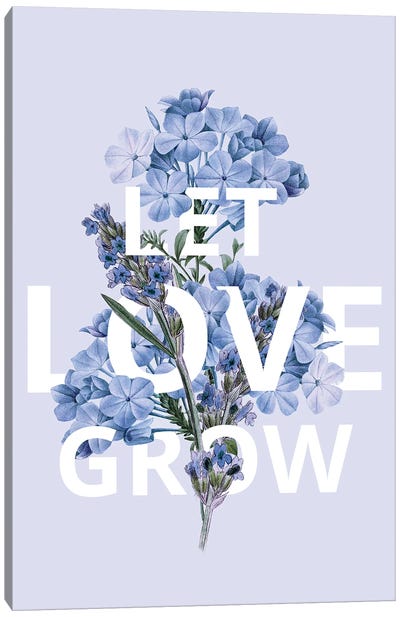 Let Love Grow Canvas Art Print - Perano Art