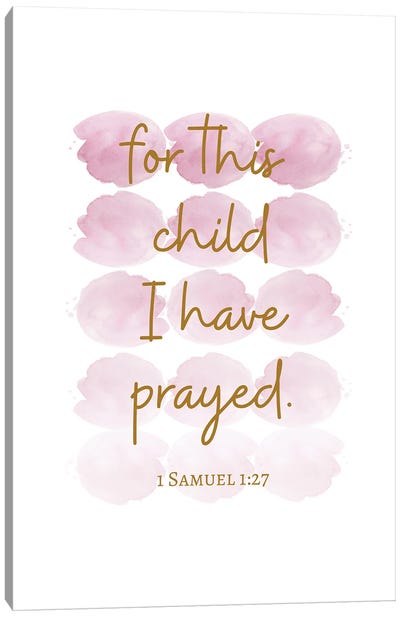 For This Child I Have Prayed Canvas Art Print - Bible Verse Art