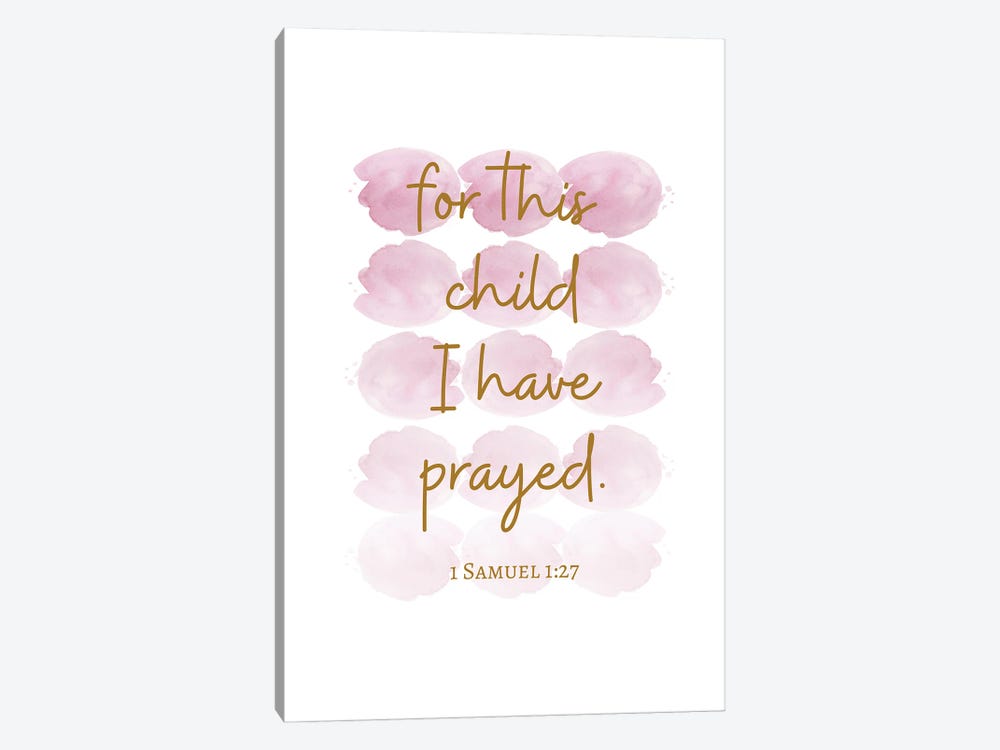 For This Child I Have Prayed by Kharin Hanes 1-piece Canvas Artwork