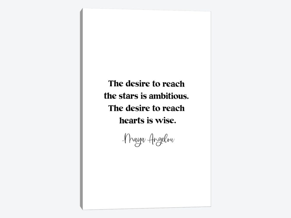 Maya Angelou Quote "The Desire To Reach The Stars Is Ambitious..." by Kharin Hanes 1-piece Art Print