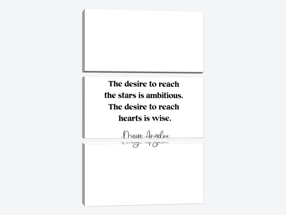 Maya Angelou Quote "The Desire To Reach The Stars Is Ambitious..." by Kharin Hanes 3-piece Art Print