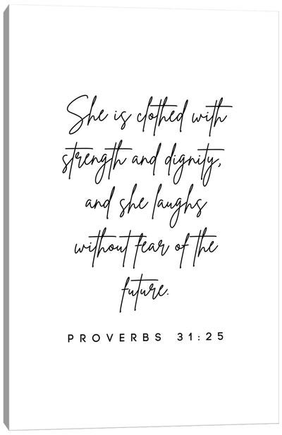 Proverbs 31:25 Canvas Art Print - Faith Art