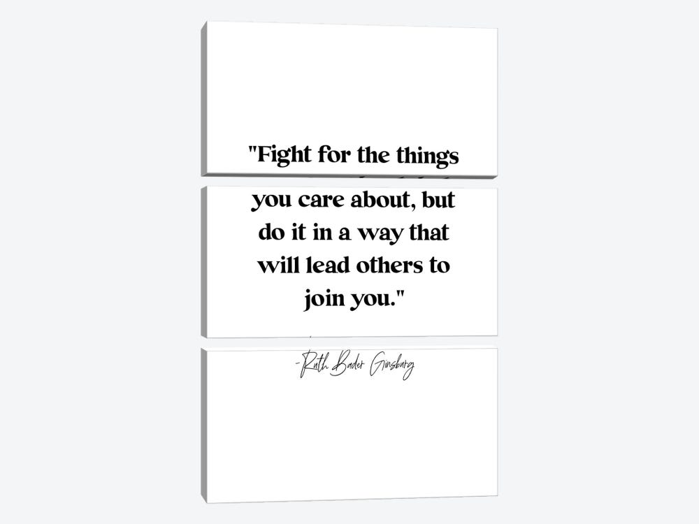 Ruth Bader Ginsburg Quote "Fight For The Things You Care About" by Kharin Hanes 3-piece Canvas Art