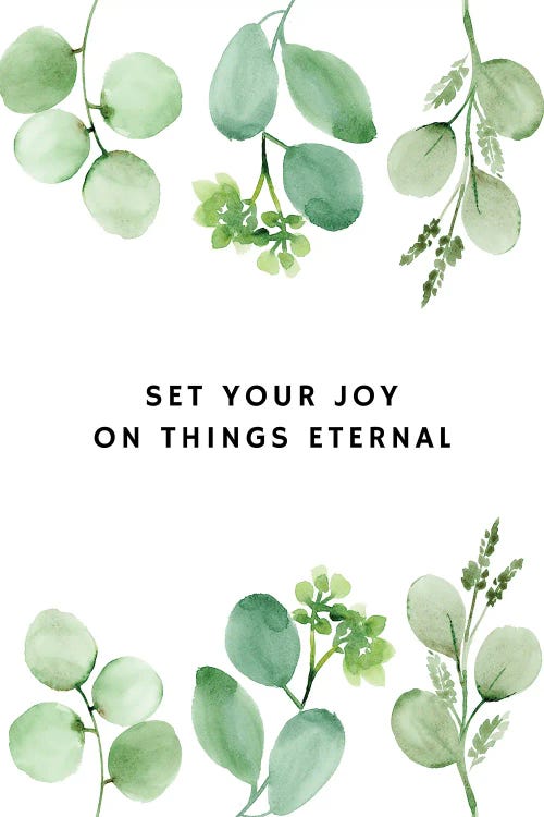 Set Your Joy On Things Eternal by Kharin Hanes wall art