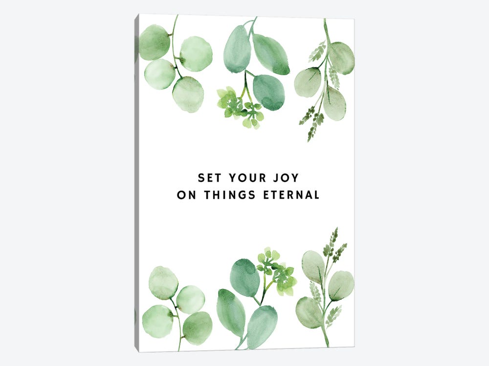 Set Your Joy On Things Eternal by Kharin Hanes 1-piece Canvas Wall Art
