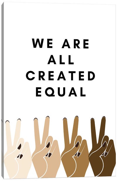 We Are All Created Equal Canvas Art Print - Peace Sign Art