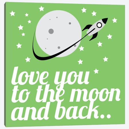 Love You to the Moon & Back Canvas Print #KID44} by 5by5collective Canvas Print