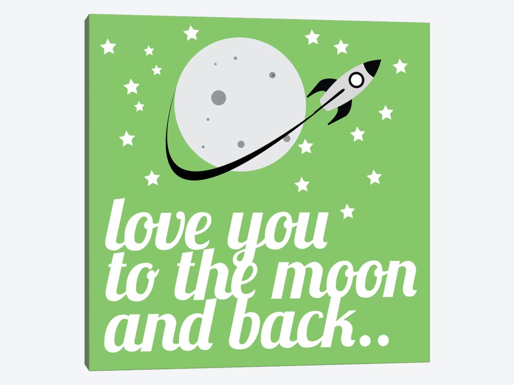 Love You to the Moon & Back by 5by5collective 1-piece Canvas Art