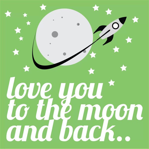 Black & White & Green: Love You to the Moon & Back by 5by5collective