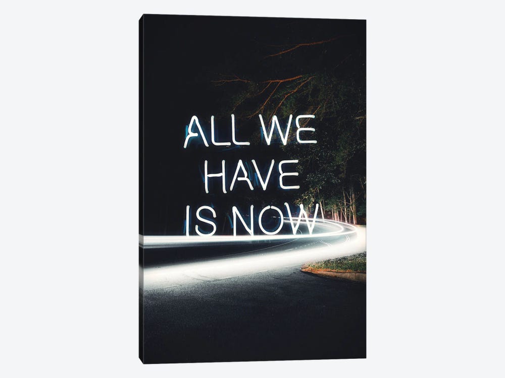 All We Have Is Now by Kiki C Landon 1-piece Canvas Art Print