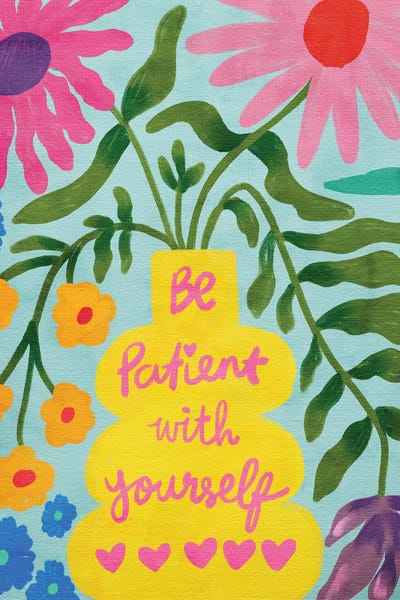 Healing: Be Patient With Yourself by Kartika Paramita