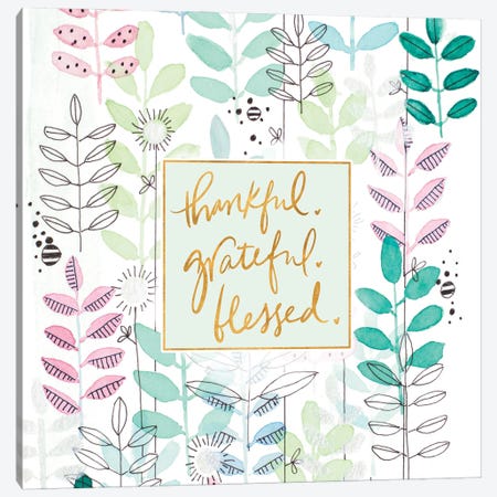 Thankful Grateful Blessed Botanicals Canvas Print #KLX14} by Krinlox Canvas Wall Art