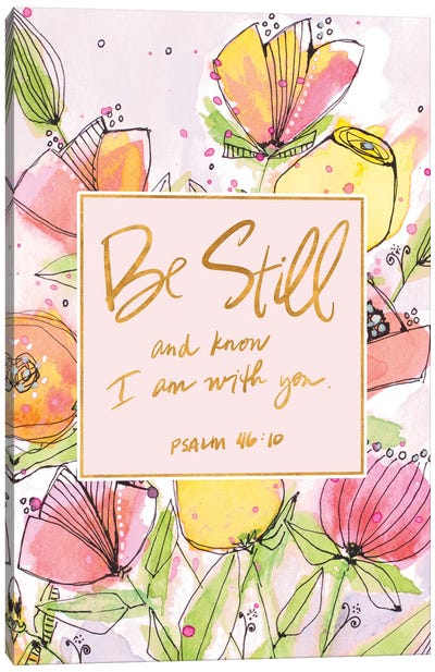 Be Still Spring Blooms Canvas Art Print - Bible Verse Art