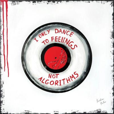 Cream Art - Canvas Prints: I Only Dance To Feelings, Not Algorithms by Kristina Mallen