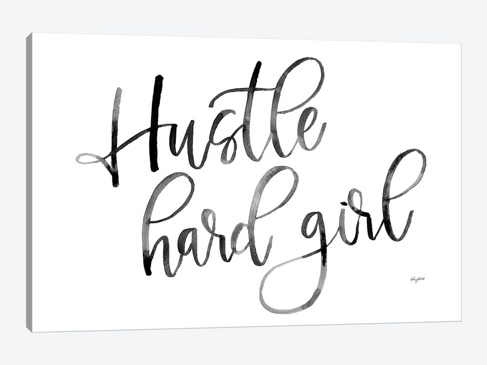 Hustle Hard Girl by Kelsey McNatt 1-piece Art Print