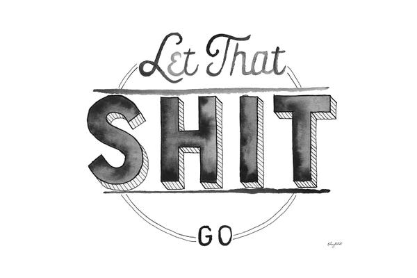 Healing: Let That Shit Go by Kelsey McNatt