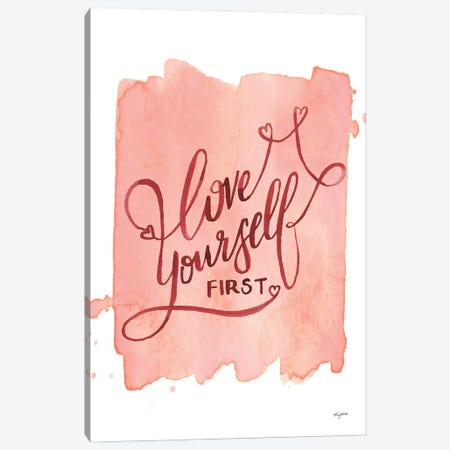 Love Yourself First Canvas Print #KMT87} by Kelsey McNatt Canvas Artwork