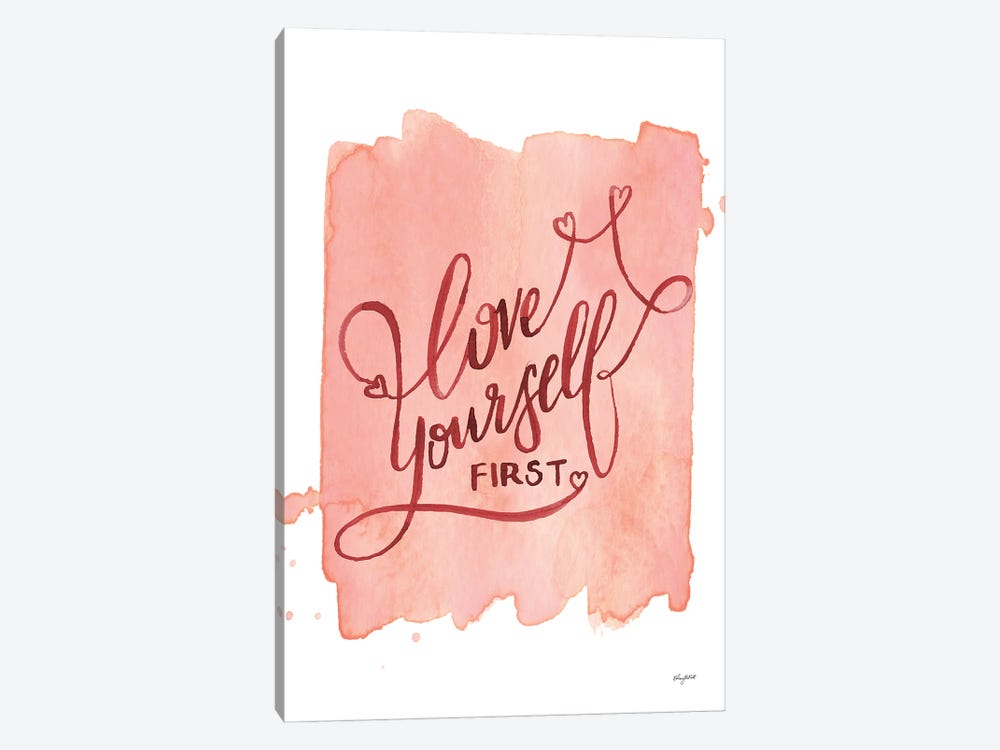Love Yourself First by Kelsey McNatt 1-piece Canvas Wall Art