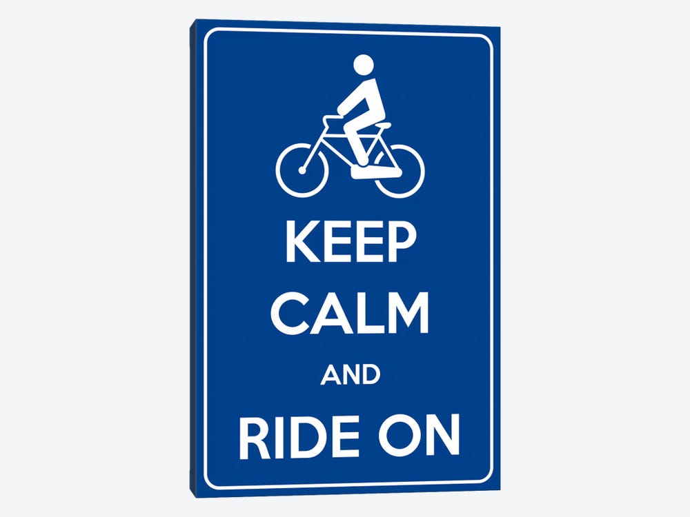 Keep Calm & Ride On by Unknown Artist 1-piece Canvas Print