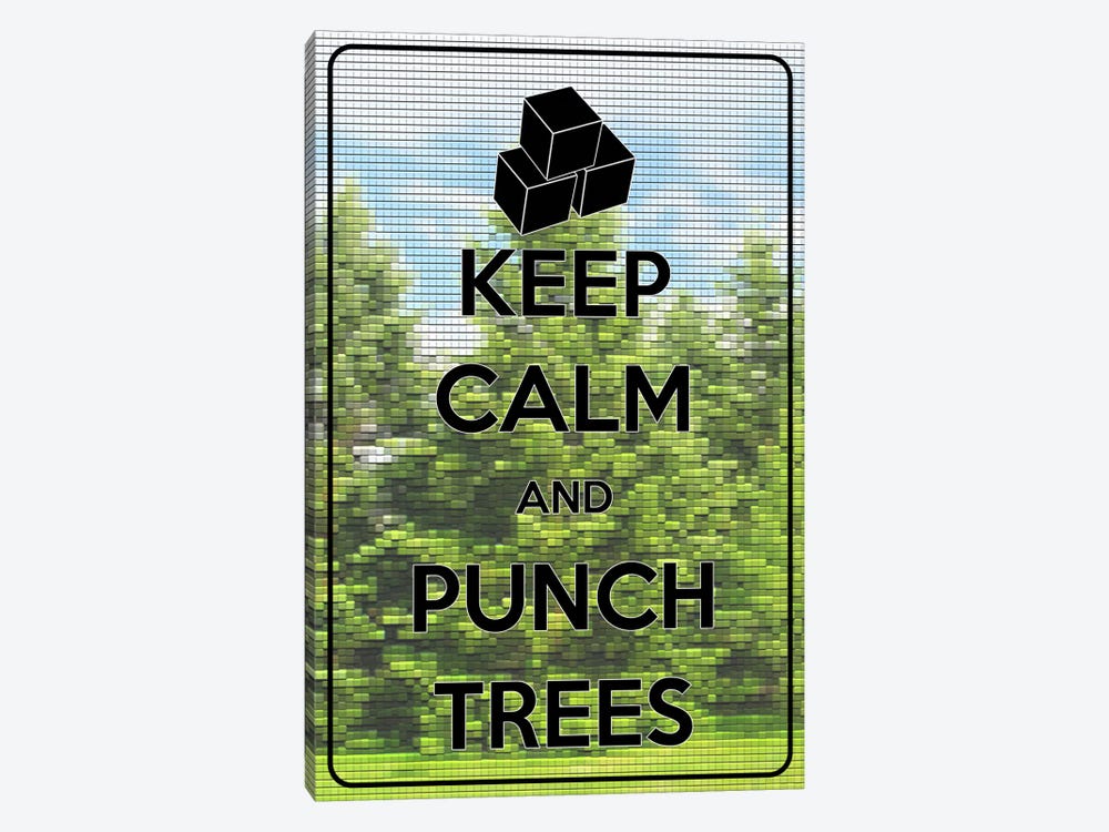 Keep Calm & Punch Trees by Unknown Artist 1-piece Canvas Print