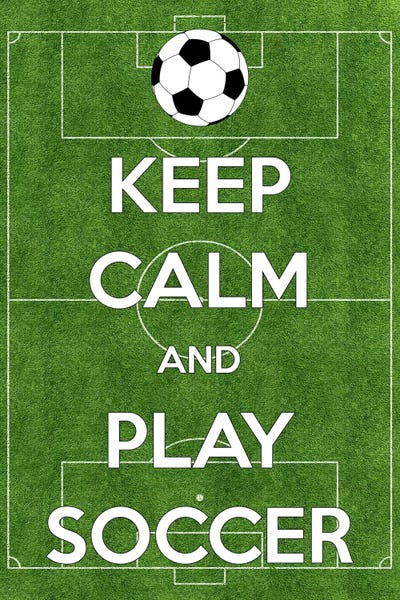 Fitness: Keep Calm & Play Soccer by 5by5collective