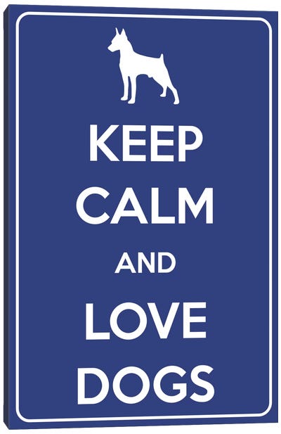 Keep Calm & Love Dogs Canvas Art Print - Kitsch Opus