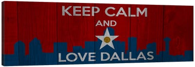 Keep Calm & Love Dallas Canvas Art Print - Kitsch Opus