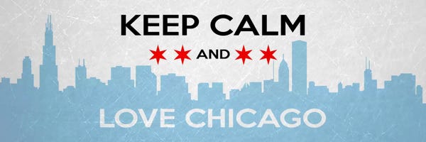 Keep Calm Collection: Keep Calm & Love Chicago by 5by5collective