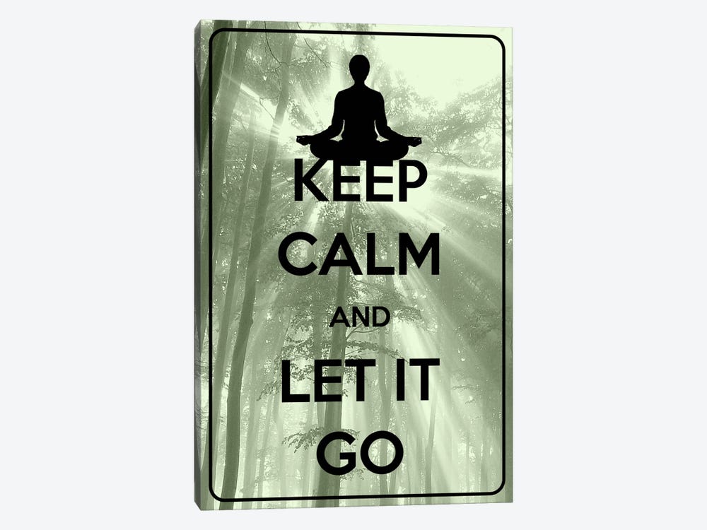 Keep Calm & Let It Go by Unknown Artist 1-piece Canvas Artwork