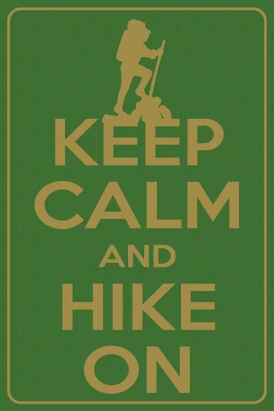 Fitness: Keep Calm & Hike On by 5by5collective