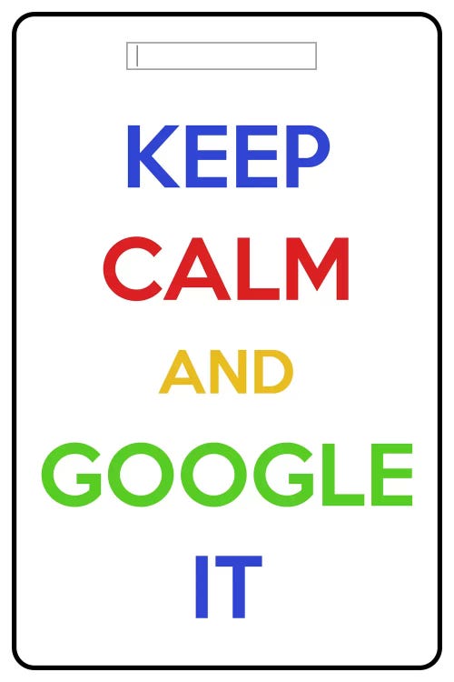 Keep Calm & Google It by 5by5collective wall art