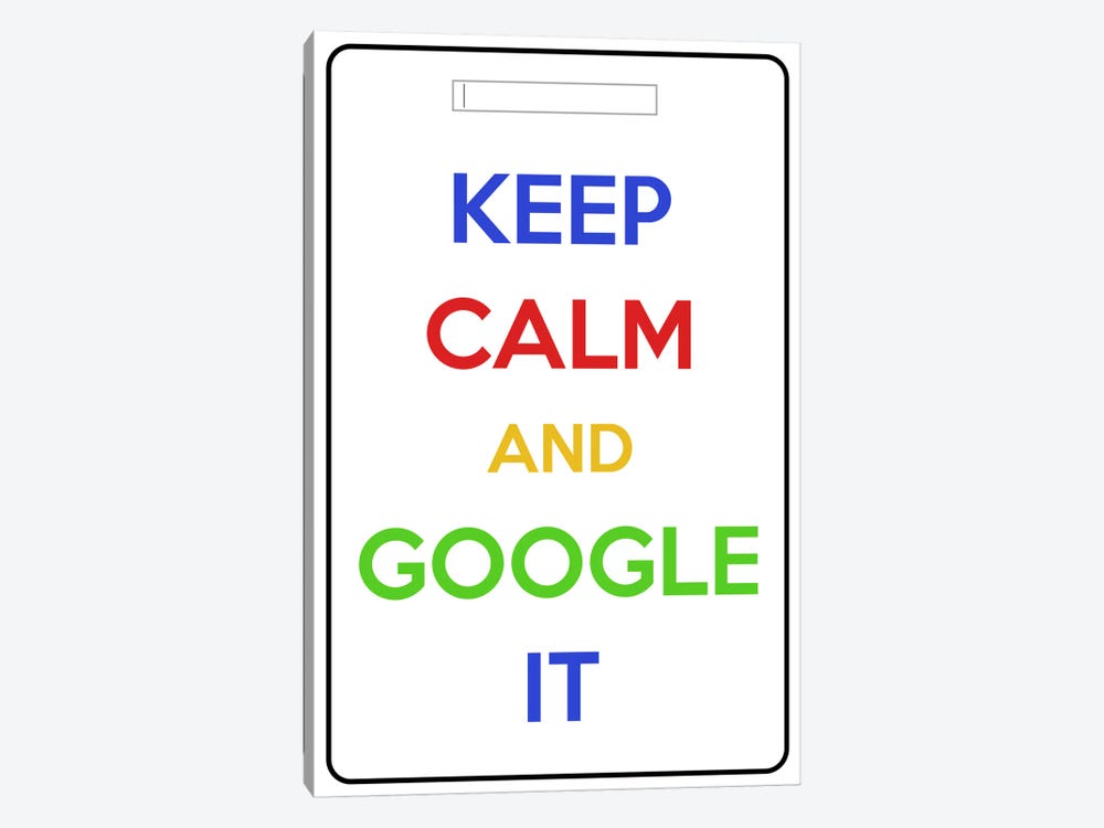 Keep Calm & Google It by 5by5collective 1-piece Art Print